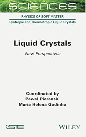 liquid crystals new perspectives 1st edition pawel pieranski ,maria helena godinho 1789450403, 978-1789450408