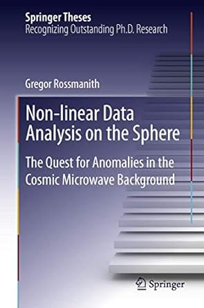 non linear data analysis on the sphere the quest for anomalies in the cosmic microwave background 1st edition