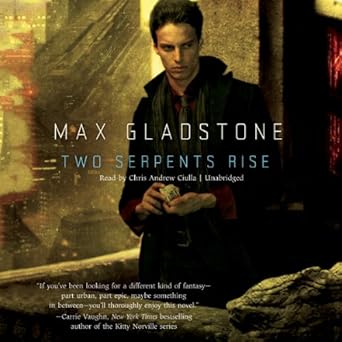 two serpents rise 1st edition max gladstone ,chris andrew ciulla 1470898330, 978-1470898335