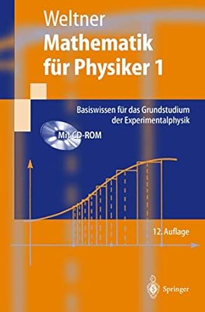 mathematik fur physiker 1 basiswissen fur das grundstudium der experimentalphysik 1st edition klaus weltner