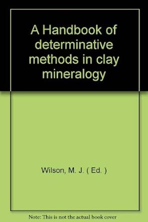 a handbook of determinative methods in clay mineralogy 1st edition m j wilson 0412009013, 978-0412009013