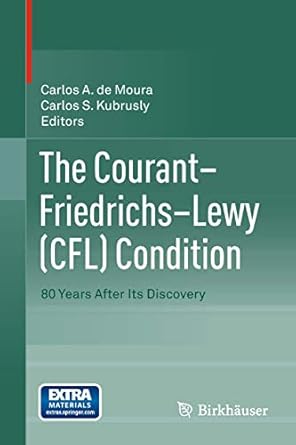 the courant friedrichs lewy condition 80 years after its discovery 1st edition carlos a de moura ,carlos s