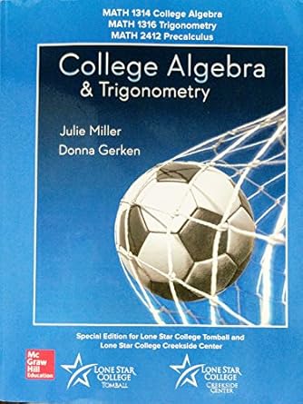 college algebra and trigonometry 1st edition miller and gerken 1259984109, 978-1259984105