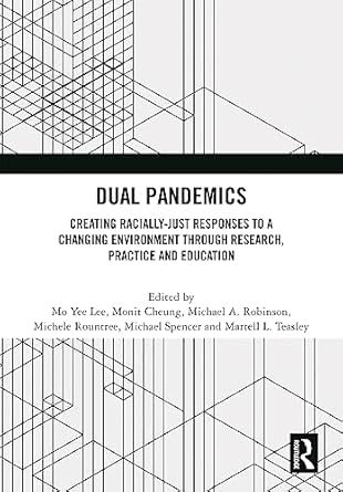 dual pandemics 1st edition mo yee lee ,monit cheung ,michael a robinson ,michele rountree ,michael spencer