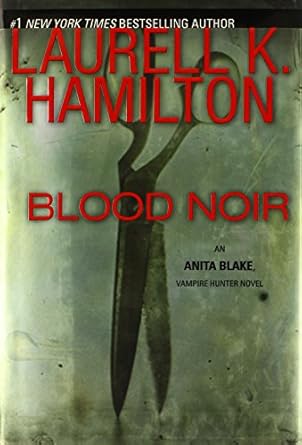 blood noir 1st edition laurell k hamilton 0425222195, 978-0425222195