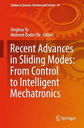 recent advances in sliding modes from control to intelligent mechatronics 1st edition xinghuo yu ,mehmet