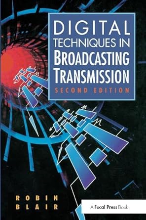 digital techniques in broadcasting transmission 1st edition robin blair 1138412597, 978-1138412590