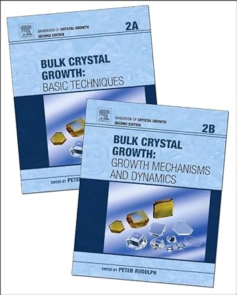 handbook of crystal growth bulk crystal growth 1st edition peter rudolph 0444633030, 978-0444633033