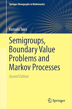 semigroups boundary value problems and markov processes 1st edition kazuaki taira 3662436957, 978-3662436950