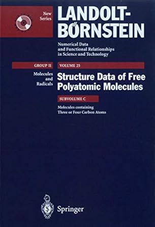 molecules containing three or four carbon atoms 1st edition k kuchitsu ,g graner ,e hirota ,t iijima ,d a