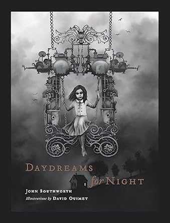daydreams for night 1st edition john southworth ,david ouimet 192701817x, 978-1927018170