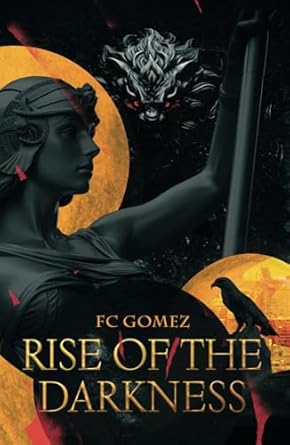rise of the darkness 1st edition fc gomez ,daryl lyon 1962919005, 978-1962919005