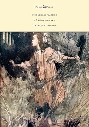 the secret garden illustrated by charles robinson 1st edition frances hodgson burnett ,charles robinson
