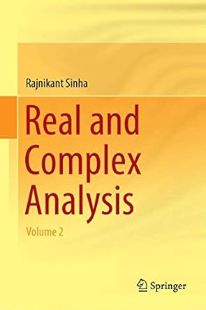 real and complex analysis volume 2 1st edition rajnikant sinha 9811328854, 978-9811328855