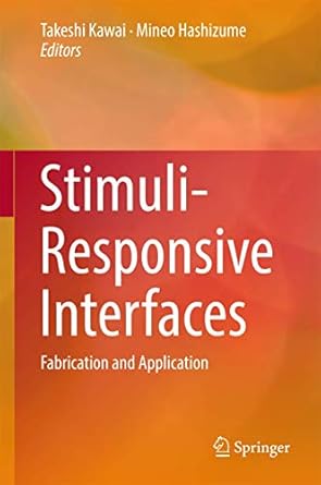 stimuli responsive interfaces fabrication and application 1st edition takeshi kawai ,mineo hashizume