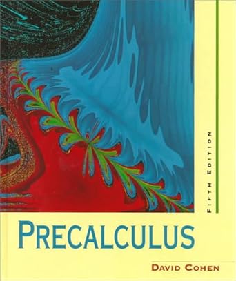 cengage advantage books precalculus a problems oriented approach 1st edition david cohen 0314069216,