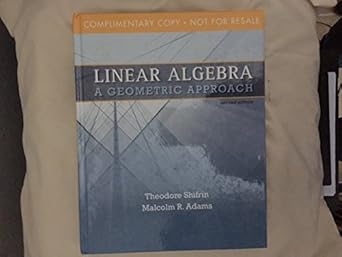 linear algebra a geometric approach 1st edition theodore shifrin ,malcolm r adams 1429275340, 978-1429275347