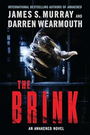 the brink an awakened novel 1st edition james s murray ,darren wearmouth 0062868969, 978-0062868961