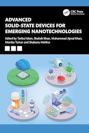 advanced solid state devices for emerging nanotechnologies 1st edition tarikul islam ,shakeb khan ,mohammad