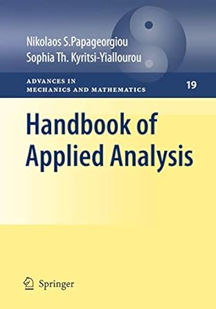 handbook of applied analysis 1st edition nikolaos s papageorgiou ,sophia th kyritsi yiallourou 1461417112,