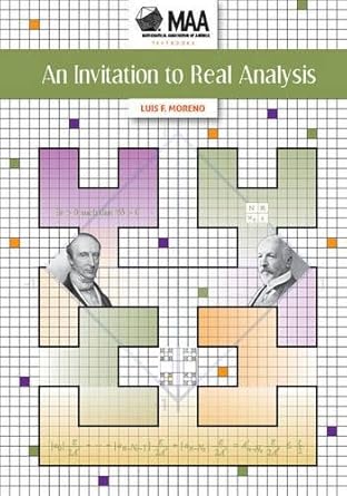 invitation to real analysis 1st edition luis f moreno 1939512050, 978-1939512055