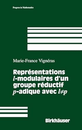 representations l modulaires dun groupe reductif p adique avec l unequal p 1st edition marie france vigneras