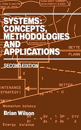 systems concepts methodologies and applications 1st edition brian wilson 0471927163, 978-0471927167
