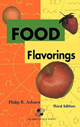 food flavorings 1st edition philip r ashurst 0834216213, 978-0834216211