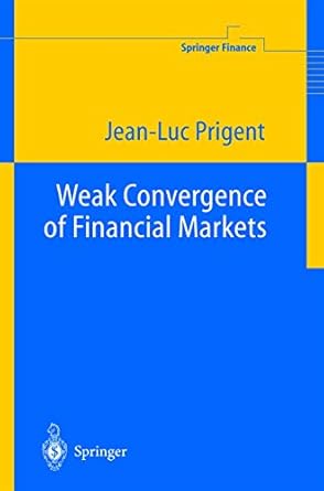 weak convergence of financial markets 1st edition jean luc prigent 3540423338, 978-3540423331