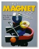 the magnet book 1st edition shar levine ,leslie johnstone 0806999438, 978-0806999432