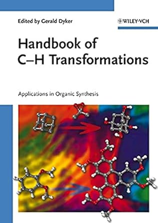 handbook of c h transformations 2 volume set applications in organic synthesis 1st edition gerald dyker