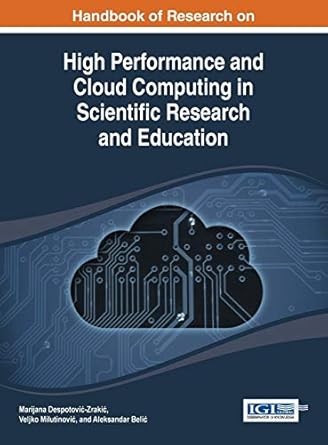handbook of research on high performance and cloud computing in scientific research and education 1st edition