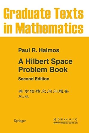 a hilbert space problem book 1st edition p r halmos 0387906851, 978-0387906850