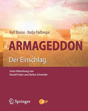 armageddon der einschlag 1st edition ralf blasius ,nadja podbregar ,harald frater ,stefan alexander schneider