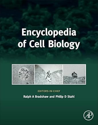 encyclopedia of cell biology 1st edition ralph a bradshaw ,philip d stahl 0123944473, 978-0123944474