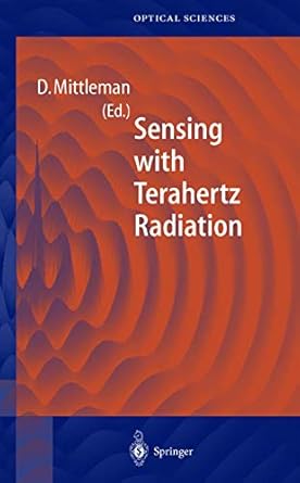 sensing with terahertz radiation 1st edition daniel mittleman 3540431101, 978-3540431107