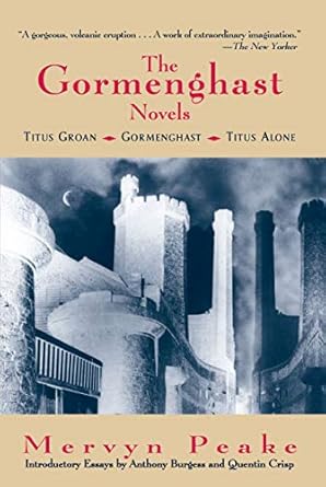 the gormenghast novels 1st edition mervyn peake ,anthony burgess ,quentin crisp 0879516283, 978-0879516284