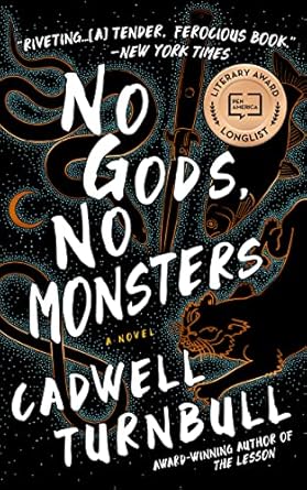 no gods no monsters 1st edition cadwell turnbull 1982603720, 978-1982603724