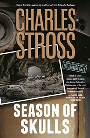 season of skulls a novel in the world of the laundry files 1st edition charles stross 1250839394,