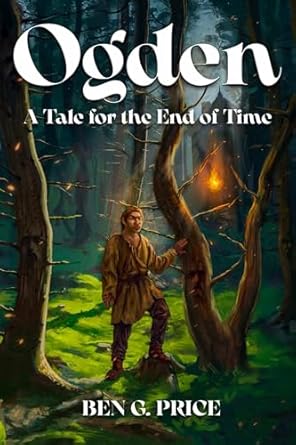 ogden a tale for the end of time 1st edition ben price 1592113133, 978-1592113132