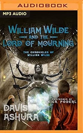 william wilde and the lord of mourning 1st edition davis ashura ,nick podehl 1799745775, 978-1799745778