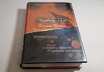 the best from fantasy and science fiction the fiftieth anniversary anthology 1st edition edward l ferman