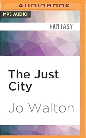 just city the 1st edition jo walton ,noah michael levine 1522635971, 978-1522635970