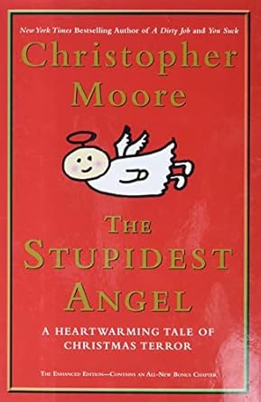 the stupidest angel a heartwarming tale of christmas terror 1st edition christopher moore 0060842350,