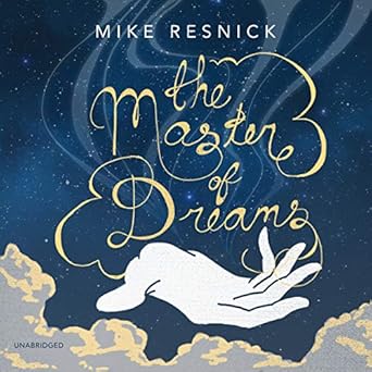 the master of dreams 1st edition mike resnick ,michael david axtell 1982557745, 978-1982557744