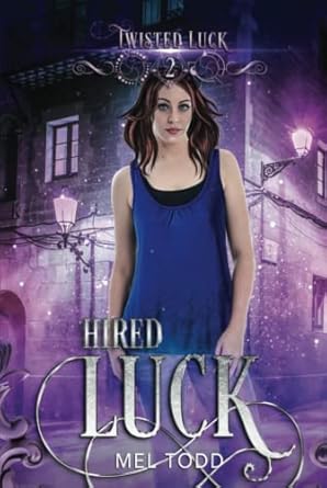 hired luck 1st edition mel todd 1950287181, 978-1950287185