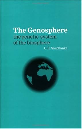 the genosphere the genetic system of the biosphere 1st edition u k sauchanka 1850706573, 978-1850706571