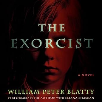 the exorcist 1st edition william peter blatty ,eliana shaskan 1504786025, 978-1504786027