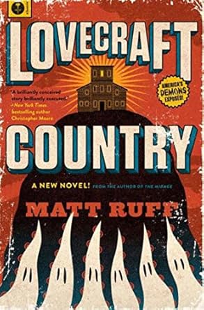 lovecraft country a novel 1st edition matt ruff 0062292064, 978-0062292063