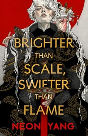 brighter than scale swifter than flame 1st edition neon yang 1250357349, 978-1250357342